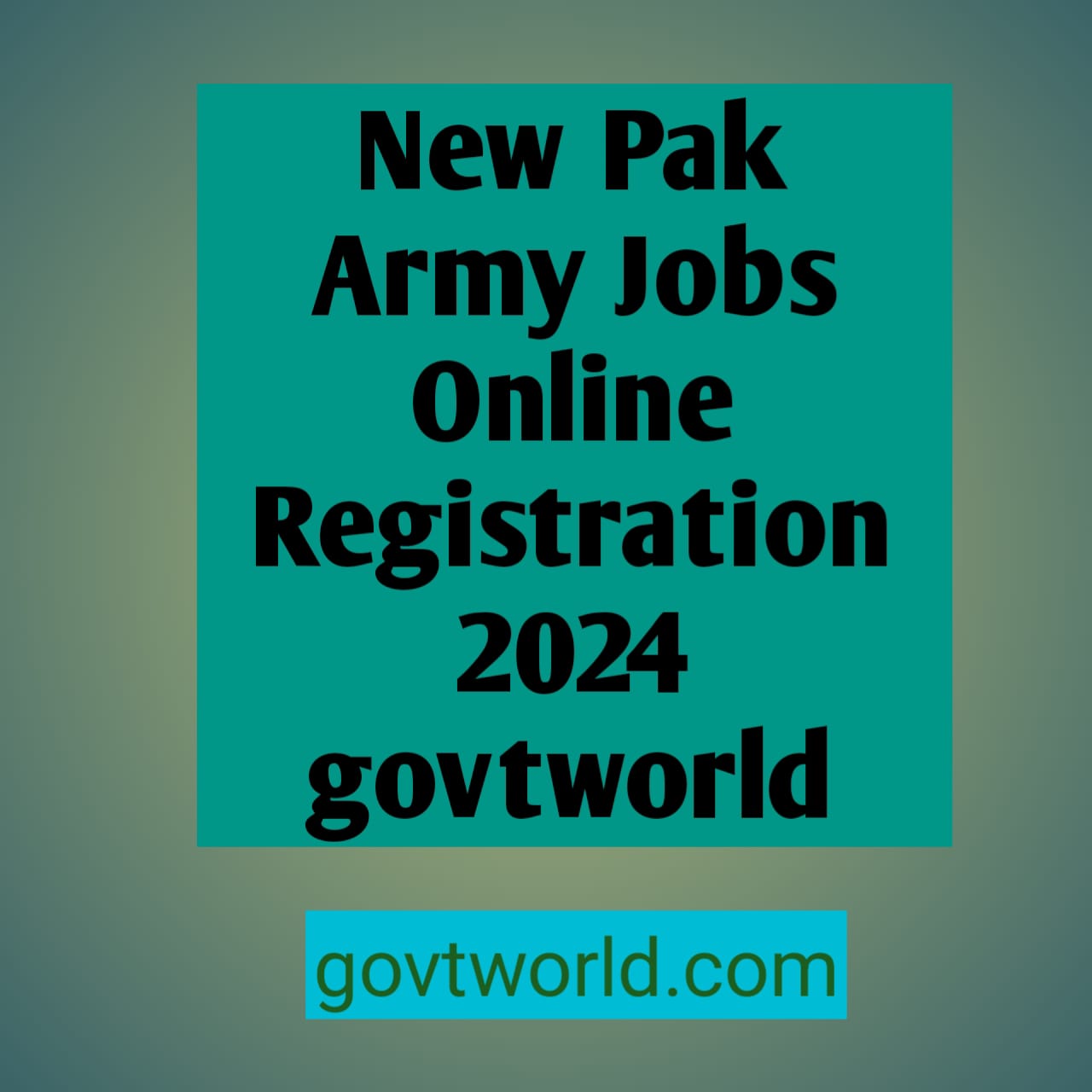 New Pak Army Jobs Online Registration 2024 govtworld